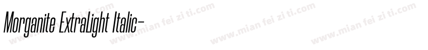 Morganite ExtraLight Italic字体转换
